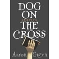 thumbnail image 2 of Dog on the Cross: Stories, 2 of 3