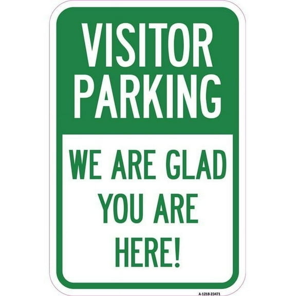 12 x 18 in. Aluminum Sign - Parking Area Sign Visitor Parking - We Are Glad You Are Here