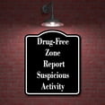 thumbnail image 2 of Drug-Free Zone Report Suspicious Activity BLACK Aluminum Composite Sign 8.5''x10'', 2 of 9