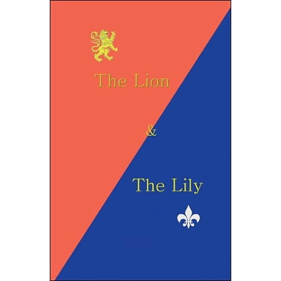 The Lion & the Lily, (Paperback)