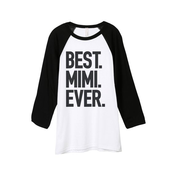 Thread Tank Best Mimi Ever Unisex 3/4 Sleeves Baseball Raglan White Black Small