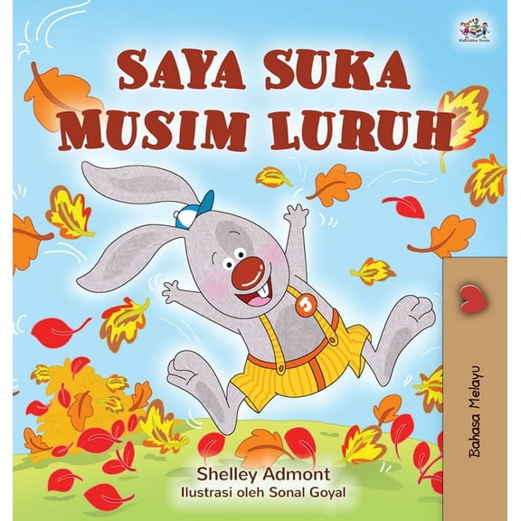 Malay Bedtime Collection I Love Autumn (Malay Book for Kids), (Hardcover)