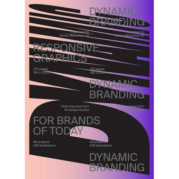 Dynamic Branding: Responsive and Adaptive Graphics for Brands of Today (Paperback)