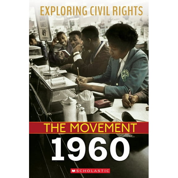Exploring Civil Rights 1960 (Exploring Civil Rights: The Movement), (Hardcover)