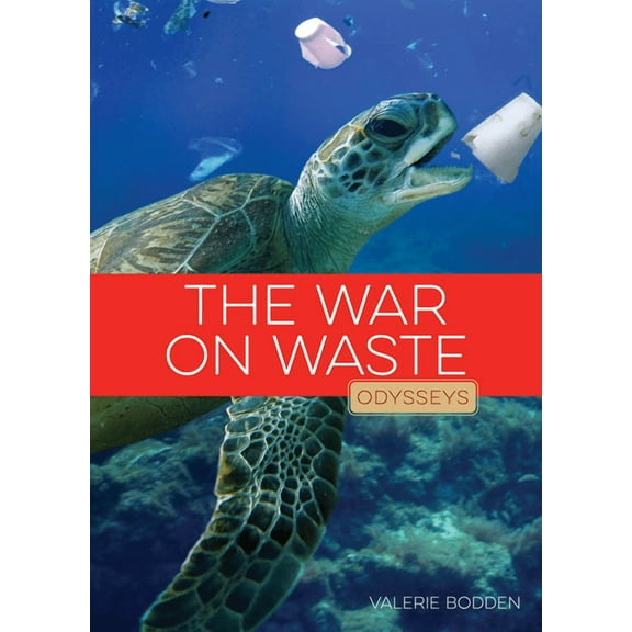 Odysseys in the Environment: The War on Waste (Paperback)