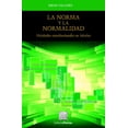 thumbnail image 1 of La norma y la normalidad Editorial Porrúa 9786070930454, 1 of 2