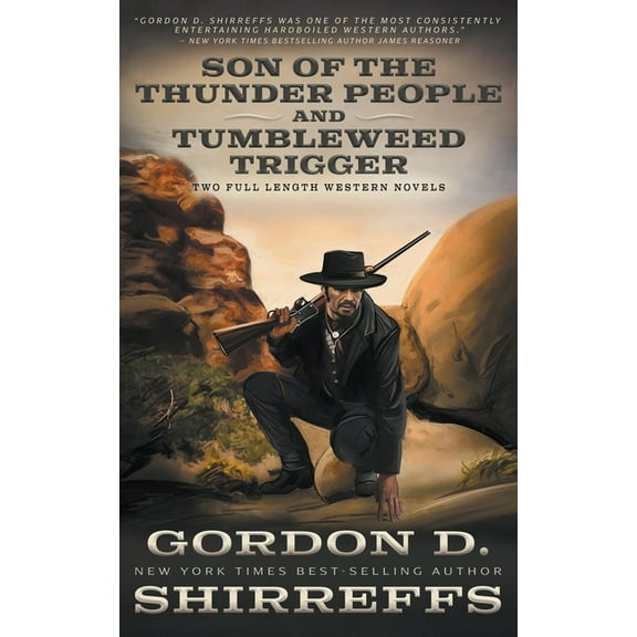 Son of the Thunder People and Tumbleweed Trigger: Two Full Length Western Novels, (Paperback)