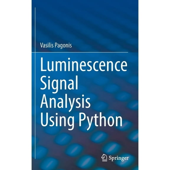 Luminescence Signal Analysis Using Python, (Hardcover)