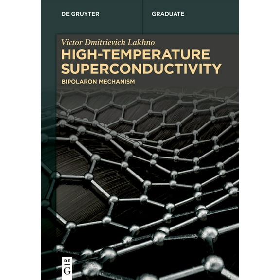 de Gruyter Textbook High-Temperature Superconductivity: Bipolaron Mechanism, (Paperback)