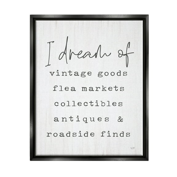 Stupell Industries Dream Of Antiques Phrase Inspirational Painting Black Floater Framed Art Print Wall Art, 17 x 21
