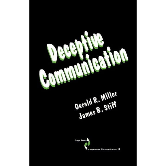 Sage Interpersonal Communication Deceptive Communication, Book 14, (Paperback)