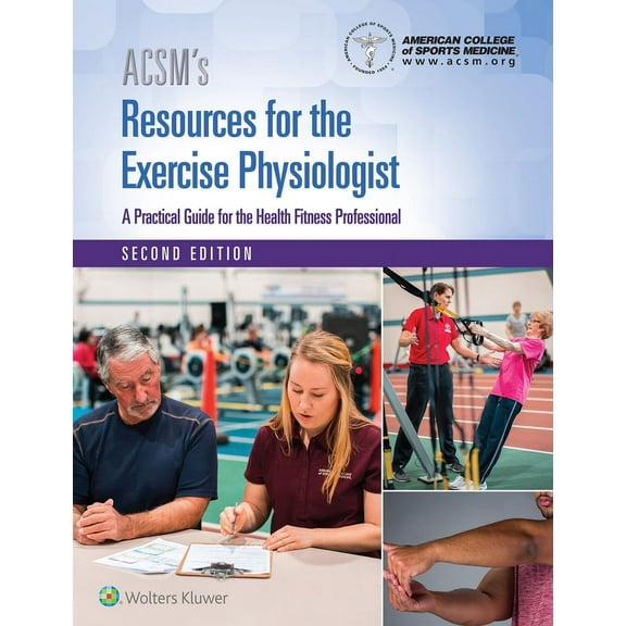 Acsm's Resources for the Exercise Physiologist