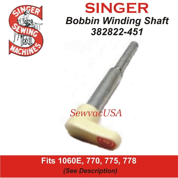 Singer Compatible Bobbin Winding Shaft 382822-451 Fits Touch & Sew Models1060E, 770, 775 & 778