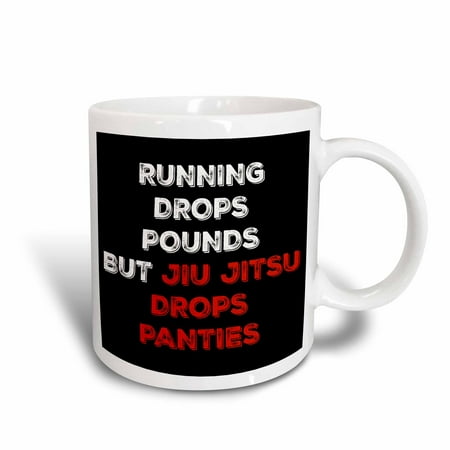 3dRose Running drops pounds but jiu jitsu drops panties, red and white letter - Ceramic Mug,