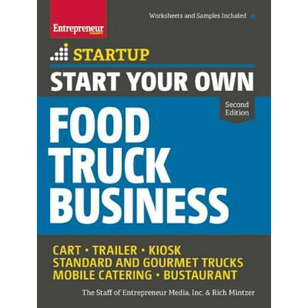 Start Your Own Food Truck Business Cart Trailer Kiosk Standard And Gourmet Trucks Mobile Catering Bustaurant