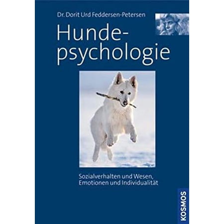 Hundepsychologie mit DVD: Sozialverhalten und Wesen Emotion Dr. Dorit Feddersen- (Hardcover)