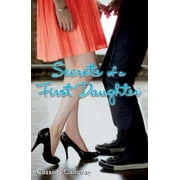 Secrets of a First Daughter, Used [Paperback]