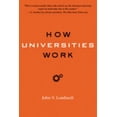 thumbnail image 1 of Pre-Owned How Universities Work (Paperback) 1421411229 9781421411224, 1 of 1