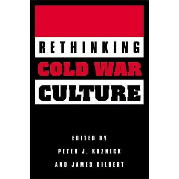 Pre-Owned Rethinking Cold War Culture 9781560988953
