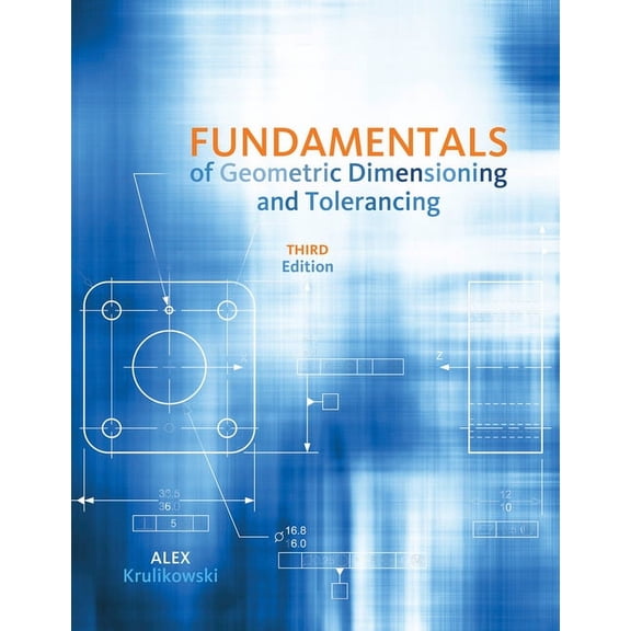 Fundamentals of Geometric Dimensioning and Tolerancing, (Paperback)