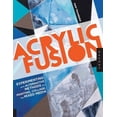 thumbnail image 1 of Acrylic Fusion: Experimenting with Alternative Methods for Painting, 1 of 3