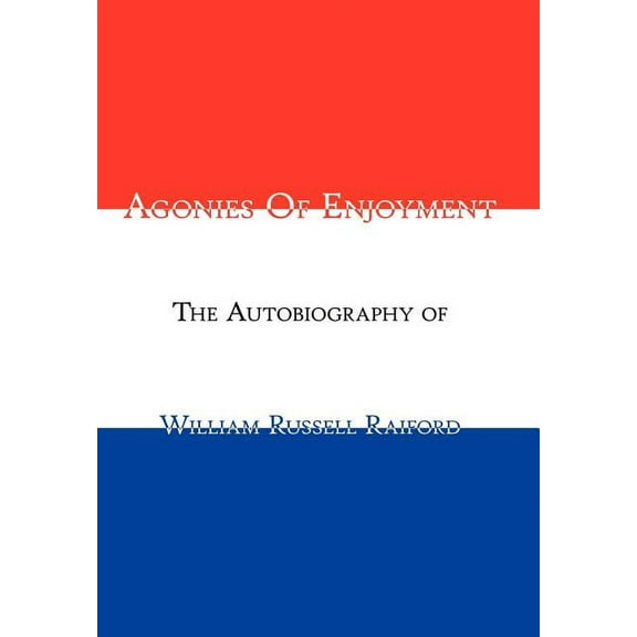 Agonies of Enjoyment