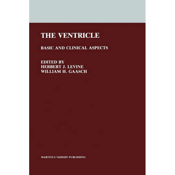The Ventricle: Basic and Clinical Aspects, (Hardcover)