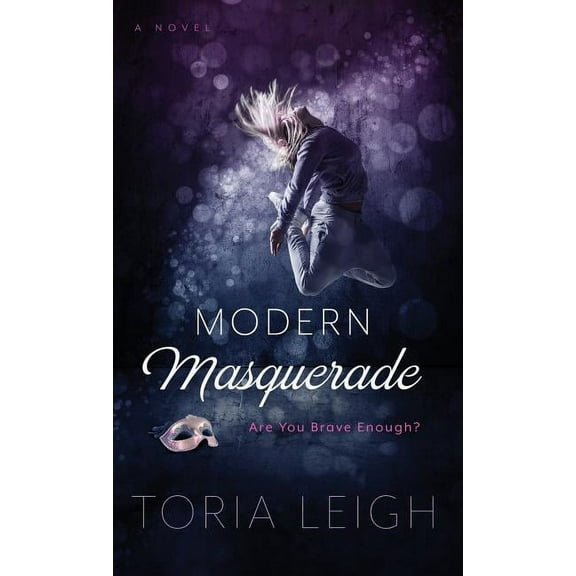 Modern Masquerade: Are You Brave Enough?, (Hardcover)
