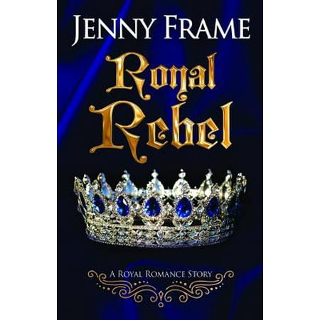 Royal Rebel - 