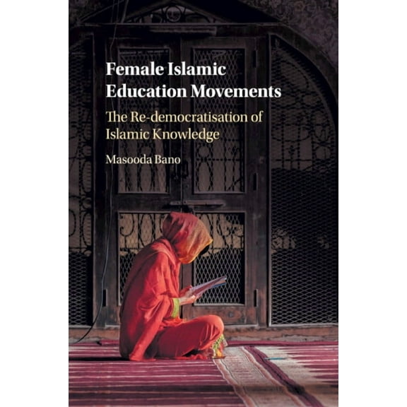 Female Islamic Education Movements, (Paperback)