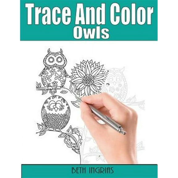 Trace and Color: Owls: Adult Activity Book
