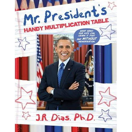 Mr. President's Handy Multiplication Table (Best Way To Learn Multiplication Tables For Kids)