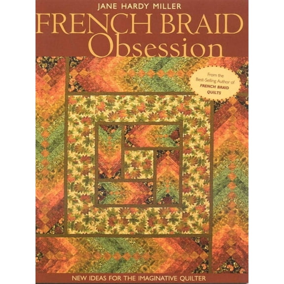 French Braid Obsession-Print-On-Demand-Edition: New Ideas for the Imaginative Quilter, (Paperback)