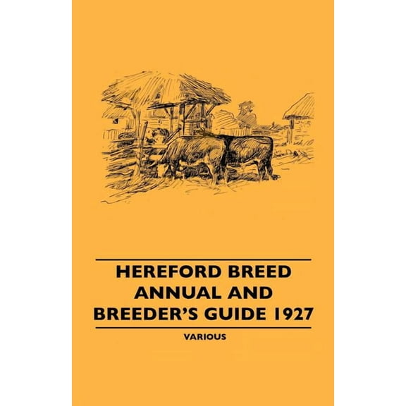 Hereford Breed Annual And Breeder's Guid