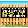 thumbnail image 2 of You Either Do It Or Dont 13 oz Vinyl Banner With Metal Grommets, 2 of 5