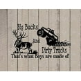 thumbnail image 4 of Decal ~ Big BUCKS and Dirty TRUCKS, That's what Boys are made of ~ Wall Decal (Black ) 20" x 32", 4 of 4
