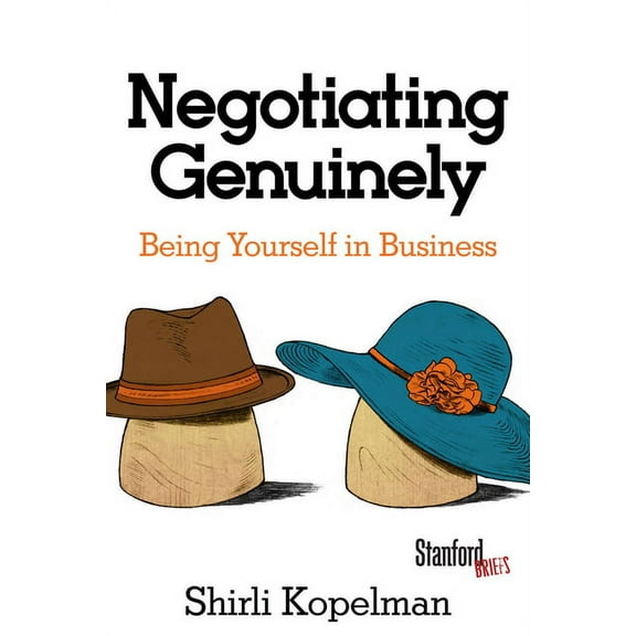 Negotiating Genuinely : Being Yourself in Business (Paperback)