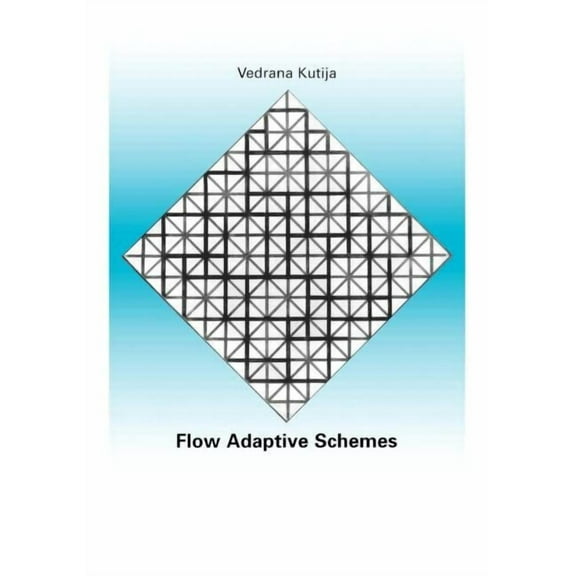 Flow Adaptive Schemes, (Paperback)