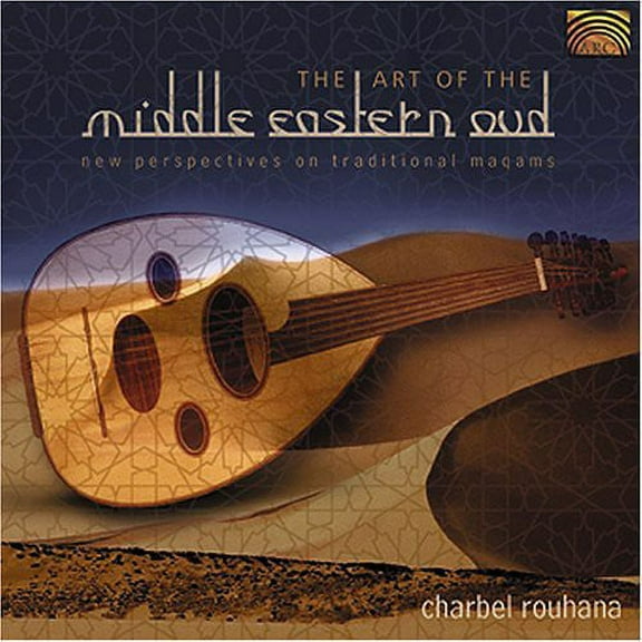Charbel Rouhana - The Art Of The Middle East - Music & Performance - CD