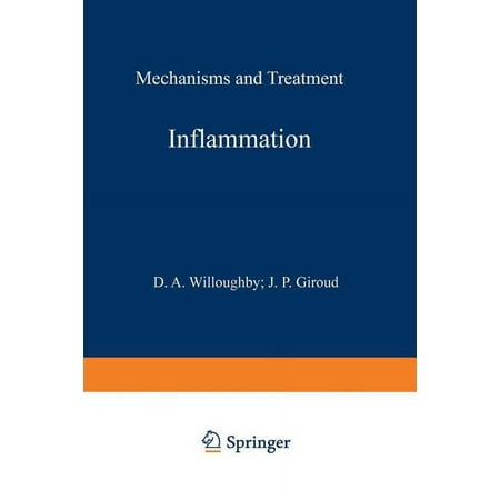 Future Trends in Inflammation Inflammation: Mechanisms and Treatment: Proceedings of the Fourth International Meeting on Future Trends in Inflammation Book 4 (Paperback)