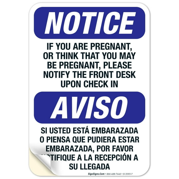 If You Are Pregnant, Please Notify The Front Desk Bilingual Sign, OSHA Notice Sign, 10x7 Vinyl Sticker