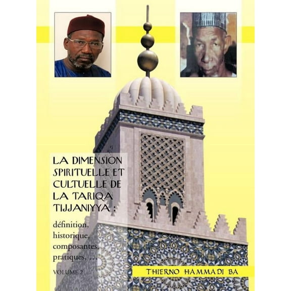 Dimension Spirituelle Et Cultuelle De La Tariqa Tijjaniyya