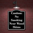 thumbnail image 2 of Caution No Smoking Near Wood Shims BLACK Aluminum Composite Sign 15''x18'', 2 of 9