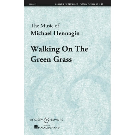 Boosey and Hawkes Walking On the Green Grass (Boosey & Hawkes Sacred Choral) SATTBB A Cappella composed by Michael