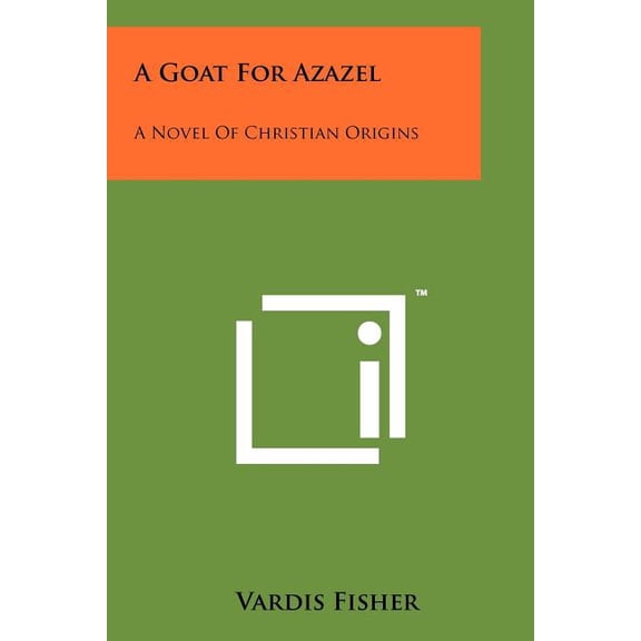 A Goat for Azazel: A Novel of Christian Origins Paperback