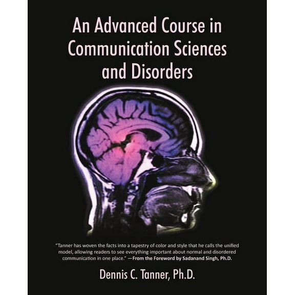 An Advanced Course in Communication Sciences and Disorders