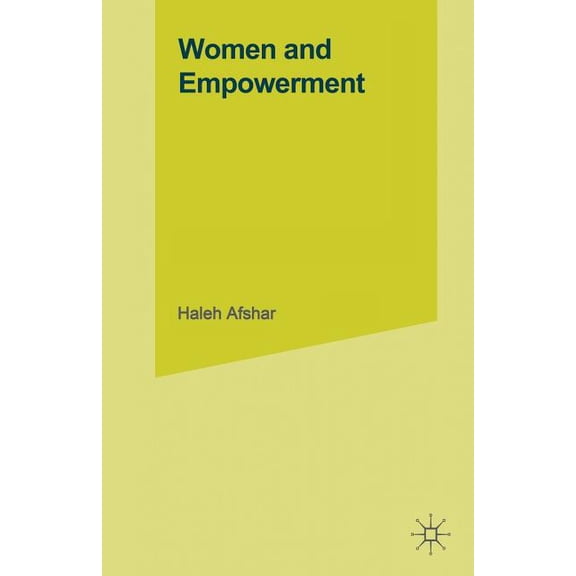 Women's Studies at York Women and Empowerment: Illustrations from the Third World, (Paperback)