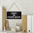 thumbnail image 2 of Home Wall Decor Signs Shut The Front Door Board Hanging Wood Sign, House Wood Sign For Garden Yard Home Farmhouse 12X6 Inch, 2 of 7