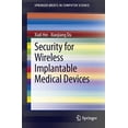 thumbnail image 1 of Security for Wireless Implantable Medical Devices (SpringerBriefs in Computer Science), 1 of 3