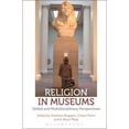 thumbnail image 3 of Religion in Museums: Global and Multidisciplinary Perspectives, 3 of 4